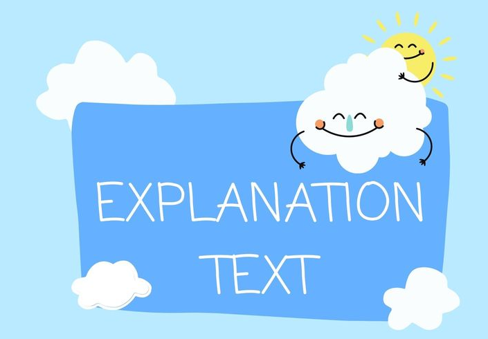 Pengertian Generic Structure Explanation Text: Menjelaskan Proses atau Fenomena